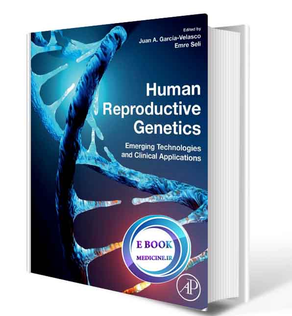 دانلود کتابHuman Reproductive Genetics: Emerging Technologies and Clinical Applications2020(ORIGINAL PDF) 